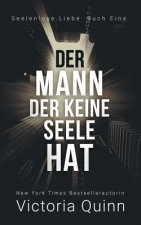 Mann, der keine Seele hat