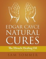 Edgar Cayce Natural Cures