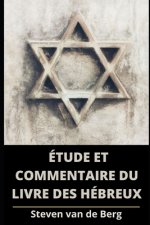Etude et Commentaire du Livre Des Hebreux