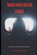 Trabalho Infantil Artistico no Brasil