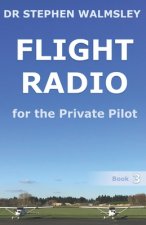 Flight Radio for the Private Pilot