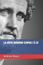 serie Antonine (Livres 1 a 3)