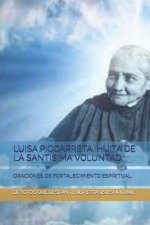 Luisa Piccarreta, Hijita de la Santisima Voluntad.