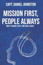 Mission First, People Always: What It Means to Be a Two-part Leader