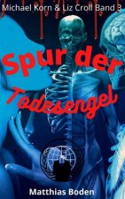 Spur der Todesengel