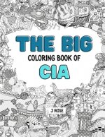 CIA: THE BIG COLORING BOOK OF CIA: An Awesome CIA Adult Coloring Book - Great Gift Idea
