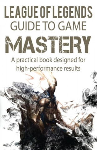 League of Legends Guide to Game Mastery