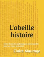 L'abeille histoire: fichier d'activités pédagogiques photocopiable