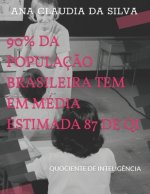 90% Da Populacao Brasileira Tem Em Media Estimada 87 de Qi