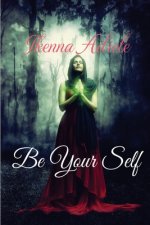 Be Your Self