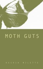 Moth Guts