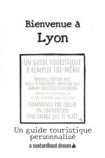 Bienvenue a Lyon