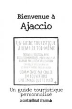 Bienvenue a Ajaccio