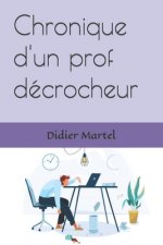 Chronique d'un prof decrocheur