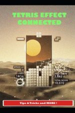 Tetris Effect Connected Tips & Tricks and MORE !