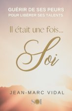 Il etait une fois Soi
