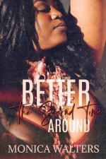 Better The Second Time Around