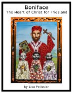 Boniface: The Heart of Christ for Friesland
