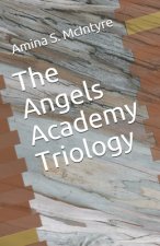 Angels Academy Triology