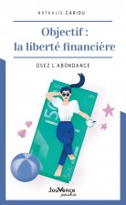 Objectif : la liberté financière