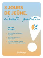 3 jours de jeûne, c'est parti
