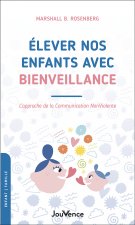 Elever nos enfants avec bienveillance
