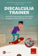 Discalculia trainer. Attività di potenziamento delle abilità e recupero delle difficoltà di calcolo. Kit