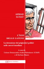 eco delle catene. La detenzione dei prigionieri politici nelle carceri israeliane