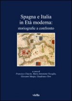 Spagna e Italia in età moderna. Storiografie a confronto