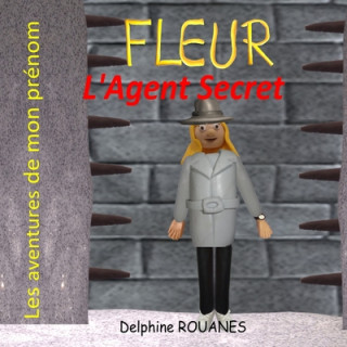 Fleur l'Agent Secret