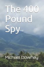 400 Pound Spy