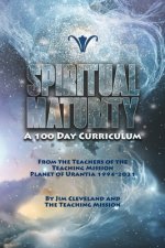 Spiritual Maturity: A 100-Day Curriculum