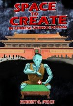 Space To Create in Chinese Science Fiction