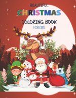 Beautiful Christmas Coloring Book for kids: A Cute Amazing christmas Coloring Book It Will Be Fun!Christmas Gift or Present for Adult, Toddlers, Kids