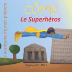 Come le Superheros