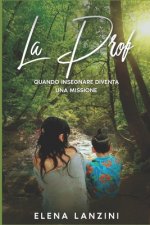 La Prof: Quando insegnare diventa una missione