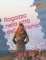 Ragazza nella citta dell'erotismo