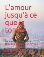L'amour jusqu'a ce que la tombe