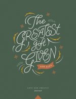 Greatest Gift Given, for Kids