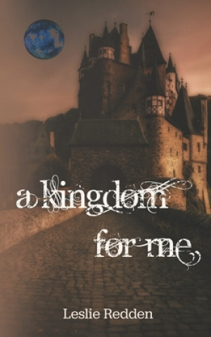 Kingdom for Me