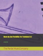 Warm-Up And Flexibility For Trombone N-2