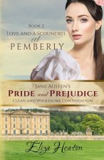 Love and a Scoundrel at Pemberly