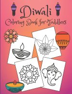 Diwali Coloring Book for Toddlers: Rangolis, diyas, festival decorations and more!