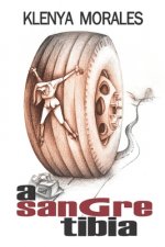 A sangre tibia: Historias cortas