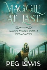 Maggie At Last
