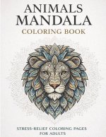 Animals Mandala Coloring Book: For Adults - 50 full Pages of animals coloring book