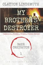 My Brother's Destroyer: Low Profanity Edition
