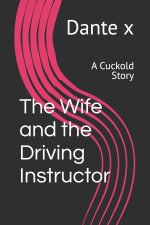 Wife and the Driving Instructor