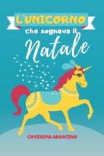 L'unicorno che sognava il Natale