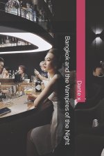 Bangkok and the Vampires of the Night